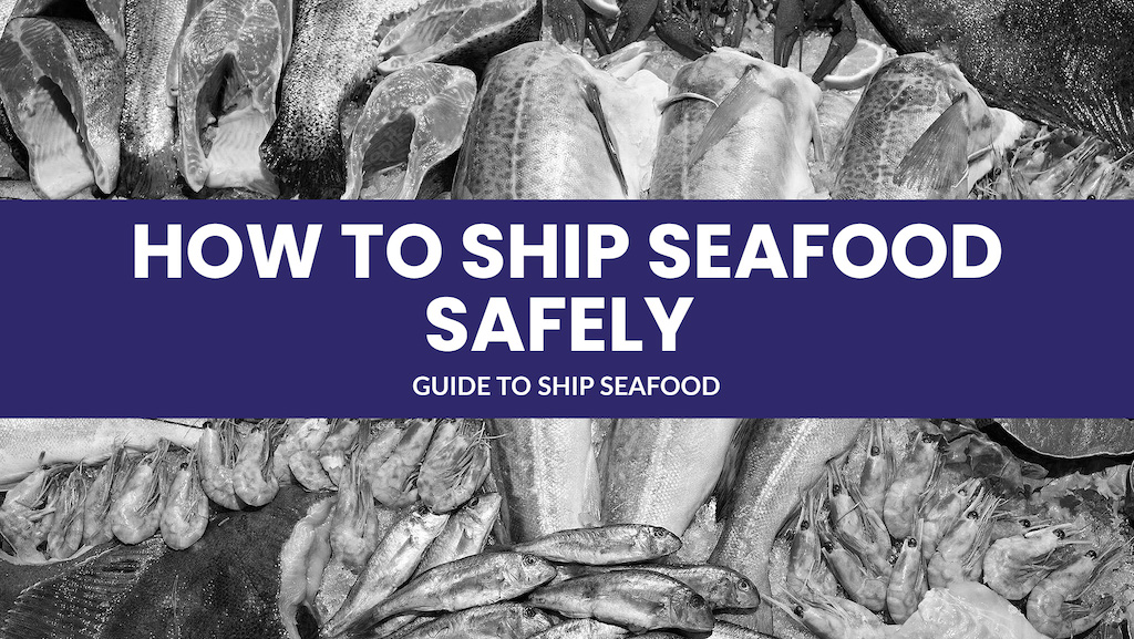 how to ship seafood safely