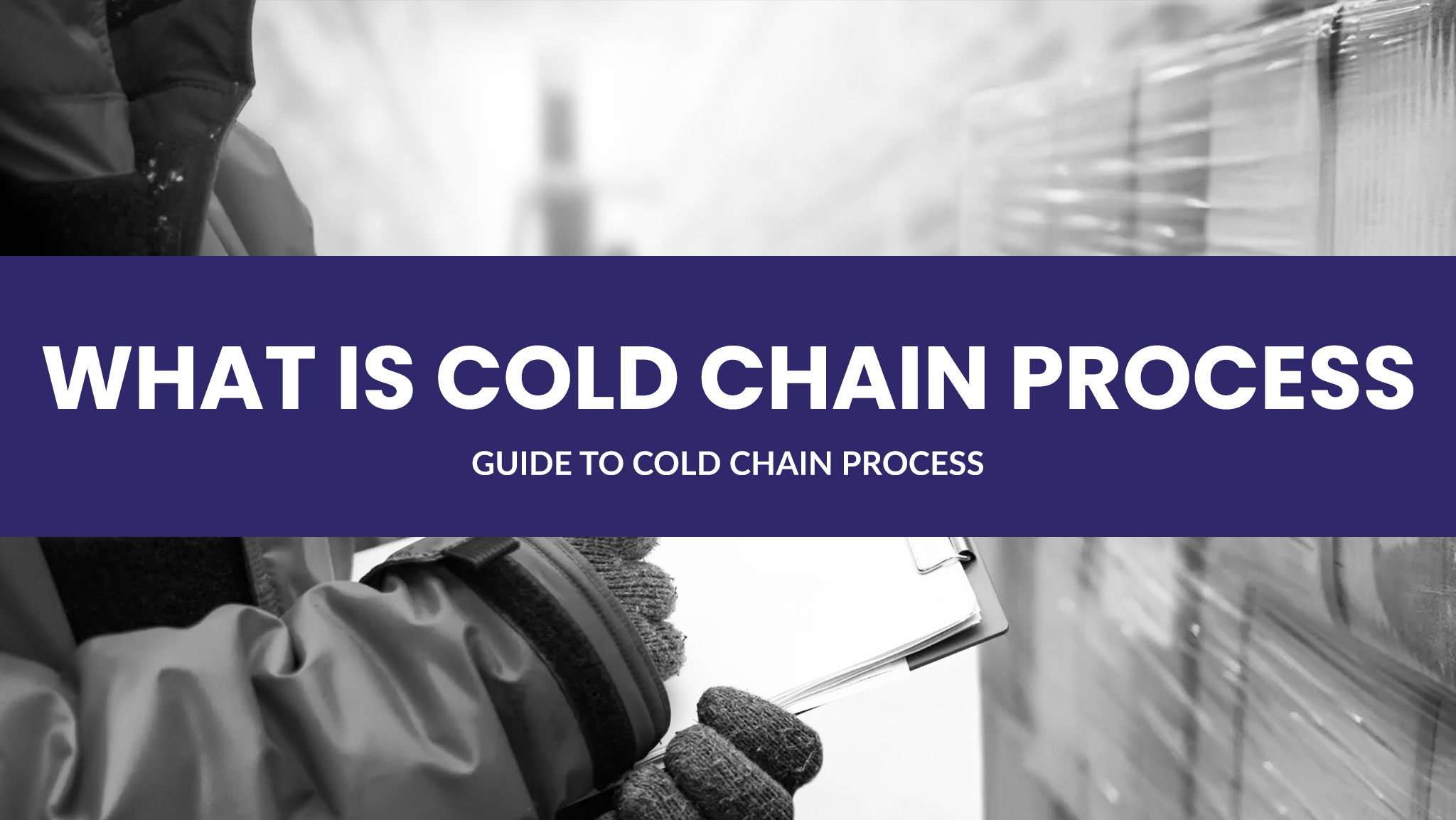 what is cold chain process